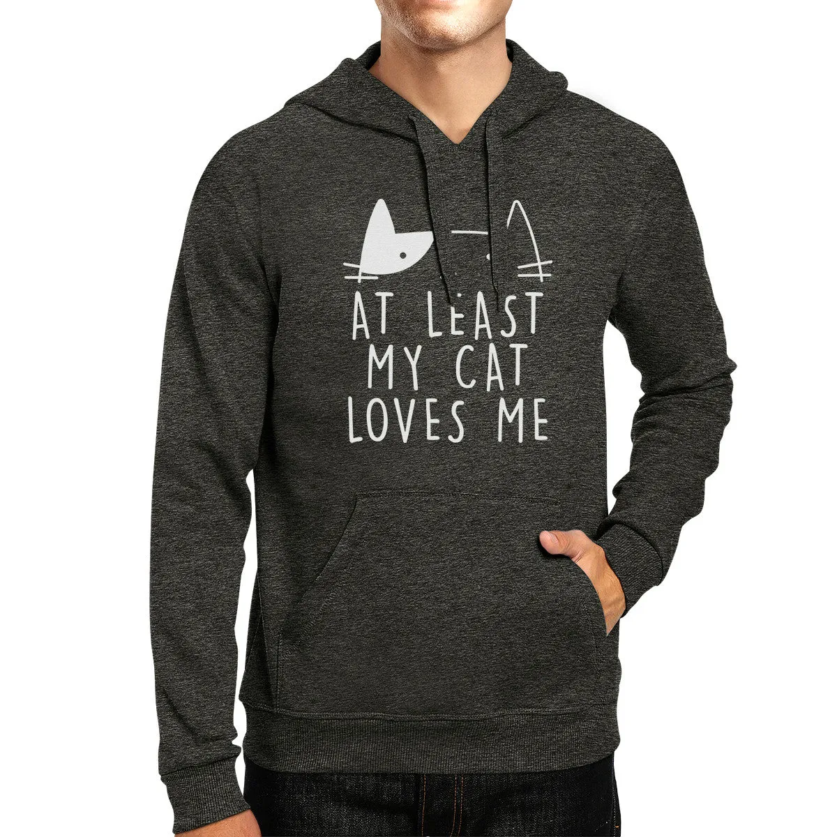 At Least My Cat Loves Me Unisex Grey Hoodie Cute Cat Graphic