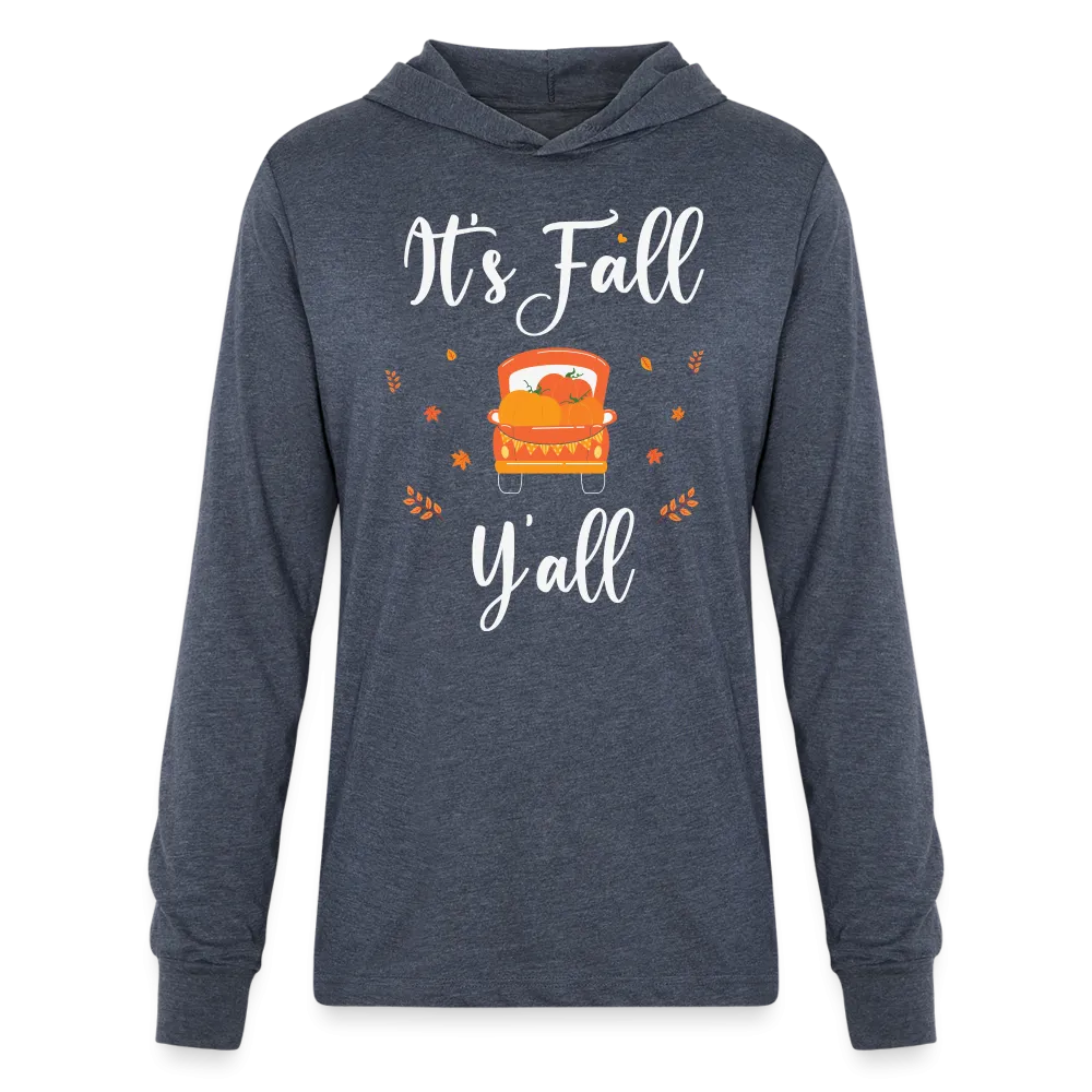 It's Fall Y'all Long Sleeve Hoodie Shirt